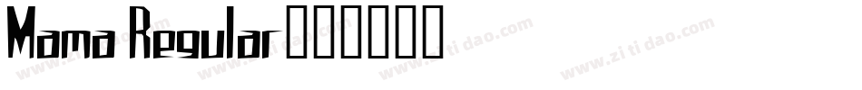 Mama Regular字体转换